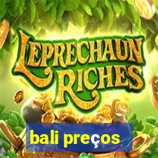 bali preços