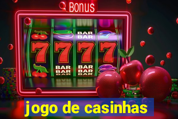 jogo de casinhas