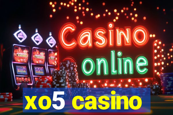 xo5 casino