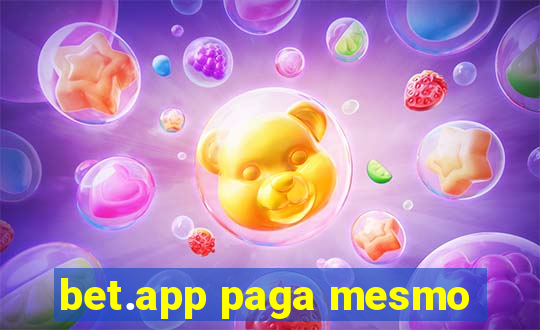 bet.app paga mesmo