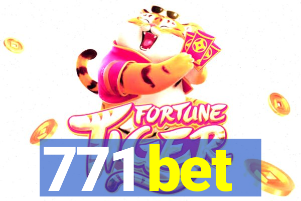 771 bet