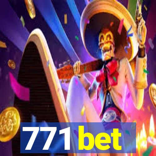 771 bet