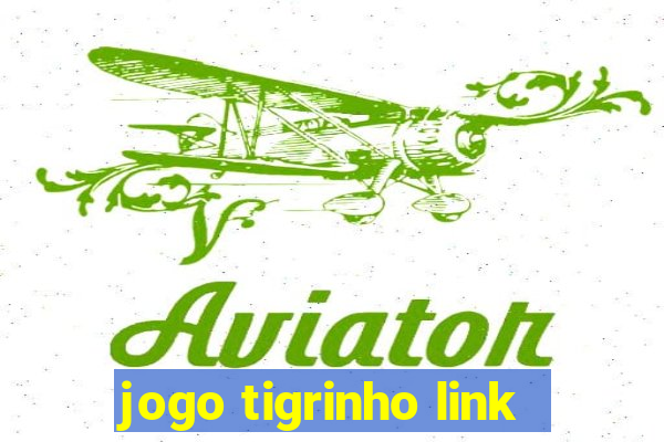 jogo tigrinho link