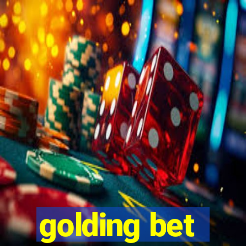 golding bet