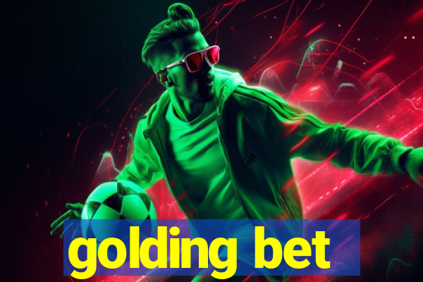 golding bet