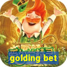 golding bet