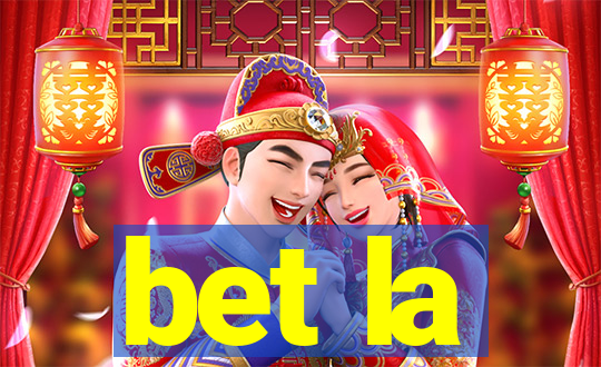 bet la