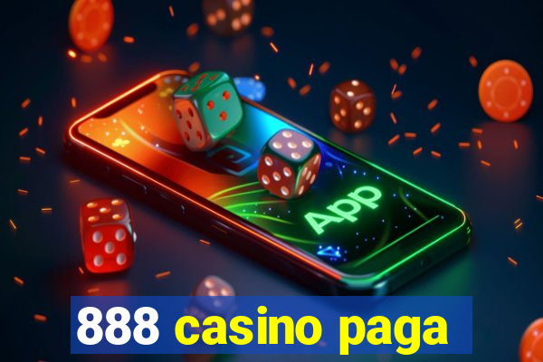 888 casino paga