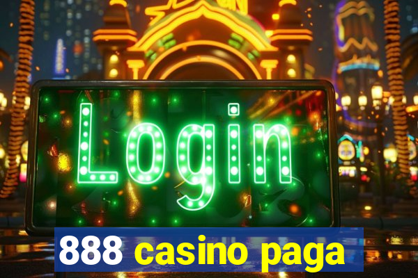 888 casino paga