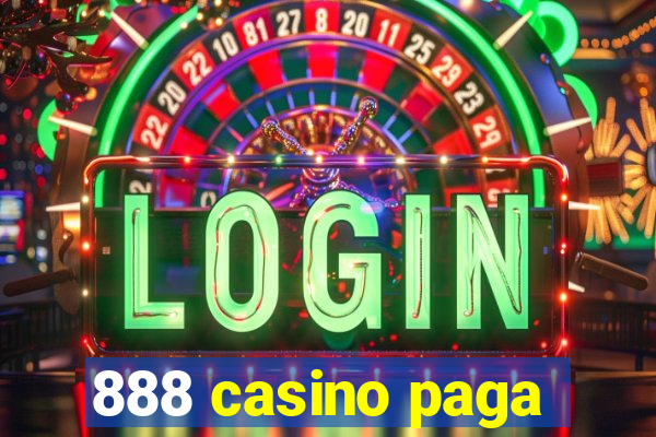 888 casino paga