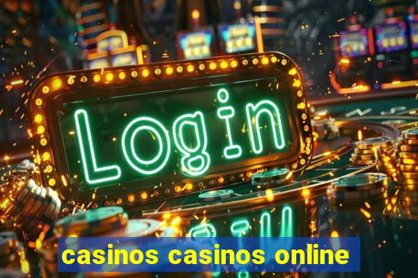 casinos casinos online