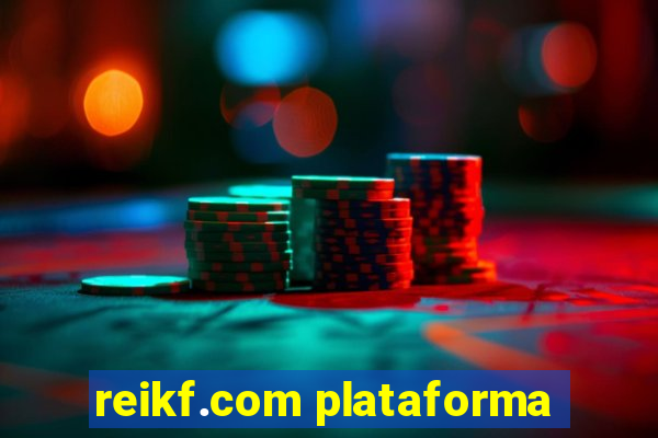 reikf.com plataforma