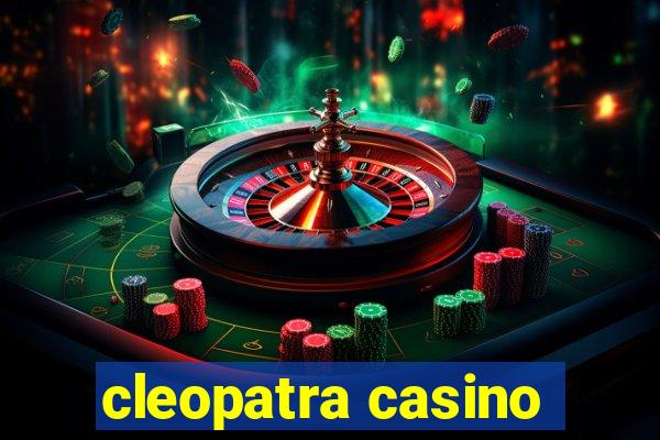 cleopatra casino