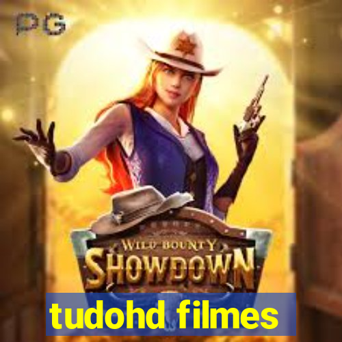 tudohd filmes