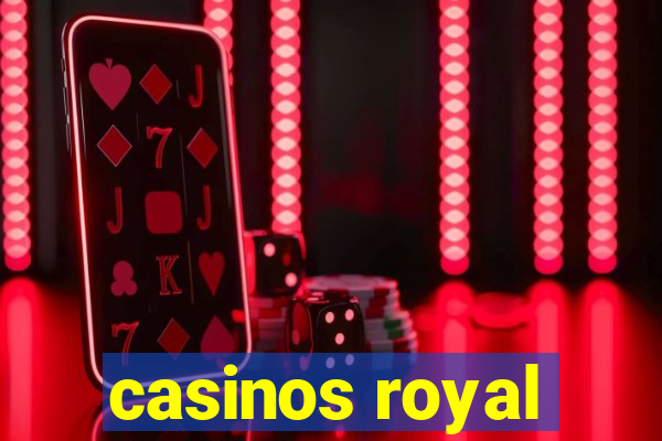 casinos royal