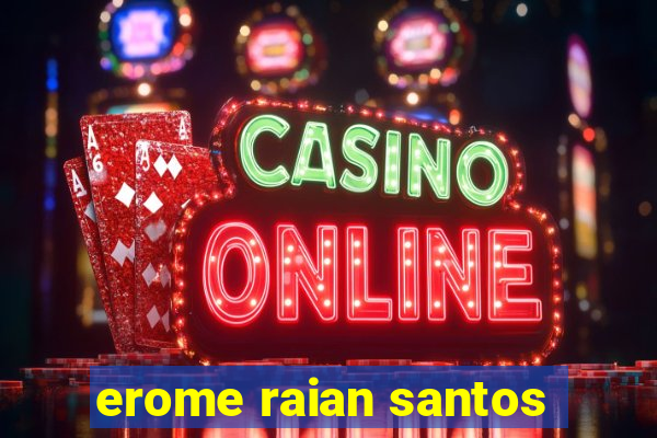 erome raian santos