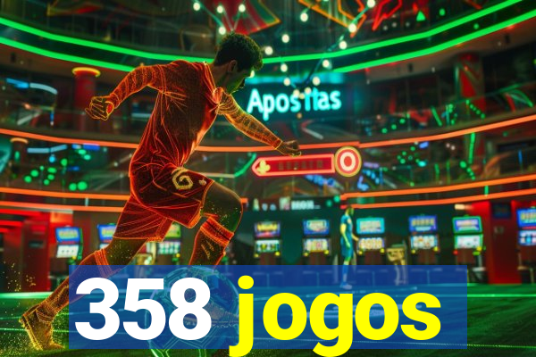 358 jogos