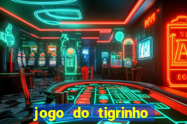 jogo do tigrinho é real