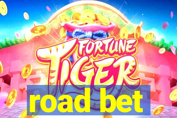 road bet