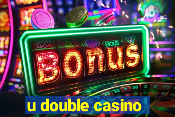 u double casino