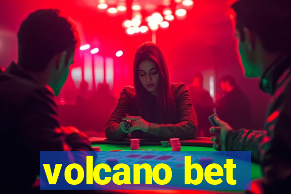 volcano bet