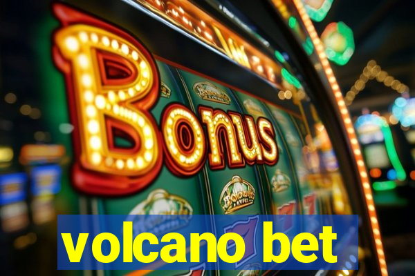 volcano bet