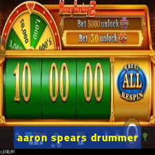 aaron spears drummer