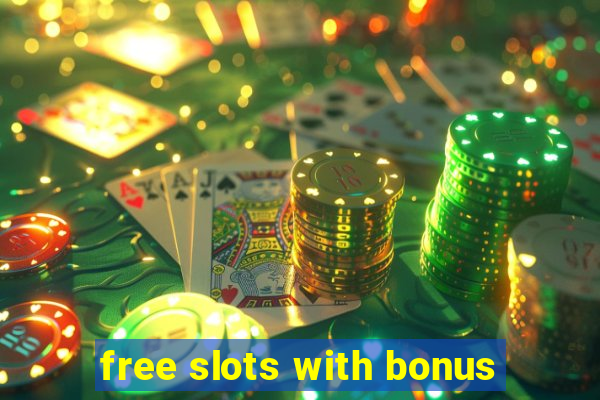 free slots with bonus