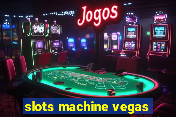 slots machine vegas