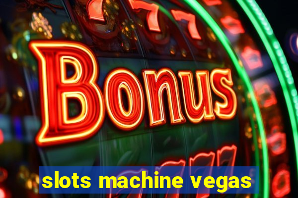 slots machine vegas