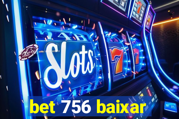 bet 756 baixar