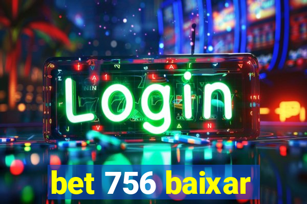 bet 756 baixar