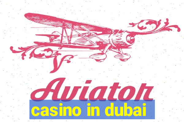 casino in dubai