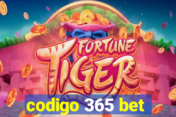 codigo 365 bet