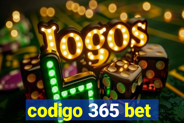 codigo 365 bet