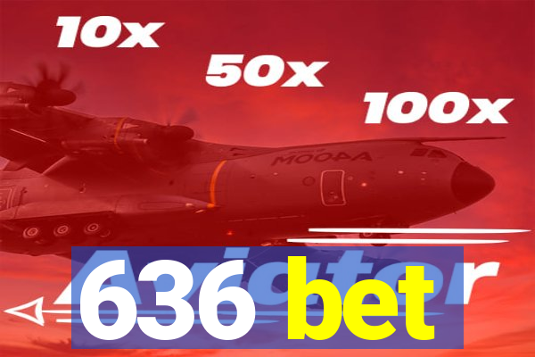 636 bet