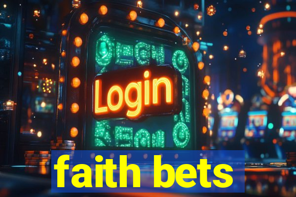 faith bets