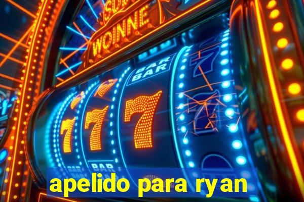 apelido para ryan