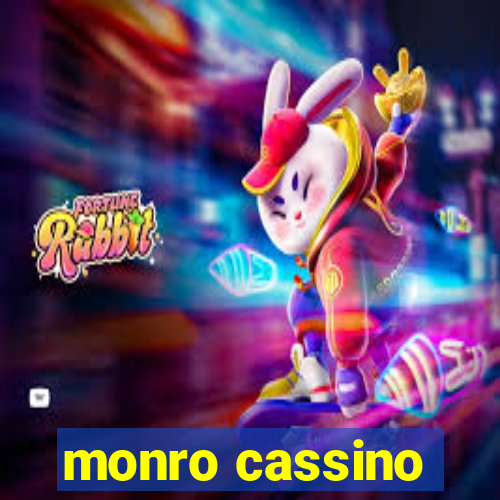 monro cassino