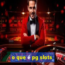 o que é pg slots