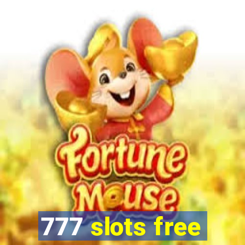 777 slots free