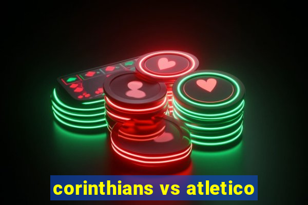 corinthians vs atletico