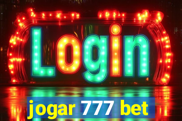 jogar 777 bet