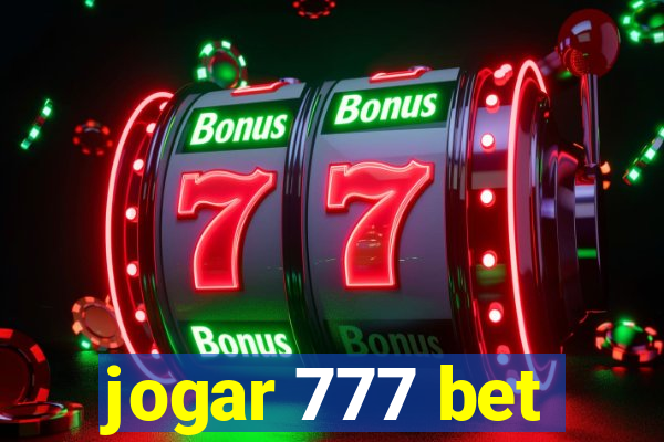 jogar 777 bet