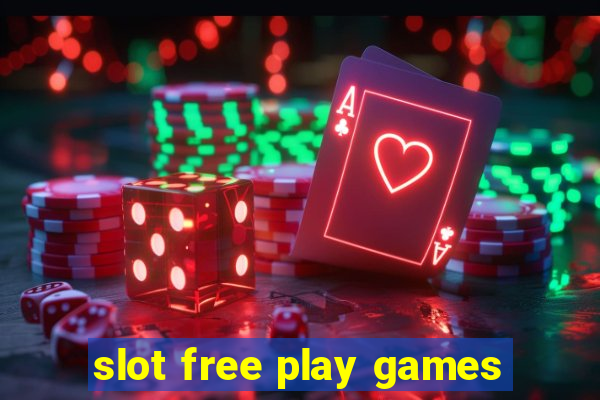 slot free play games