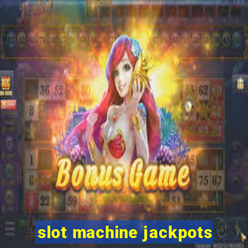 slot machine jackpots