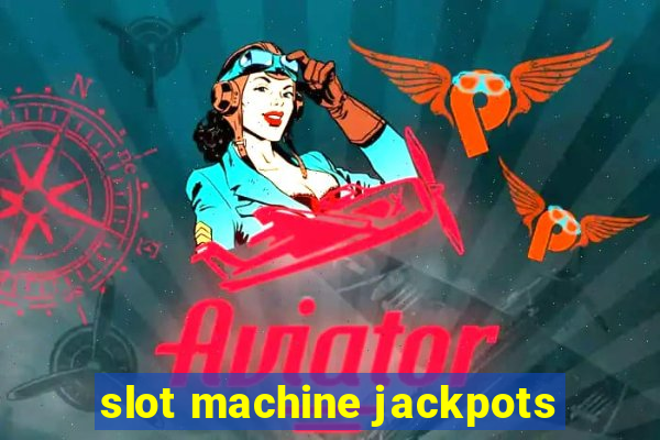 slot machine jackpots