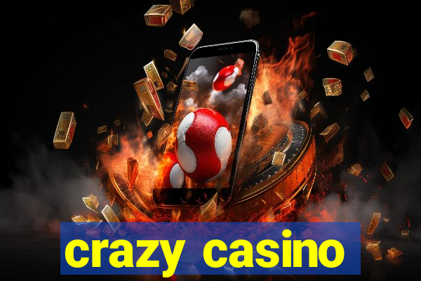 crazy casino