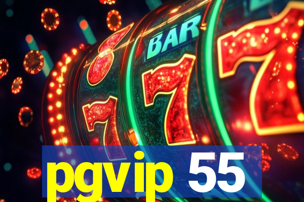 pgvip 55