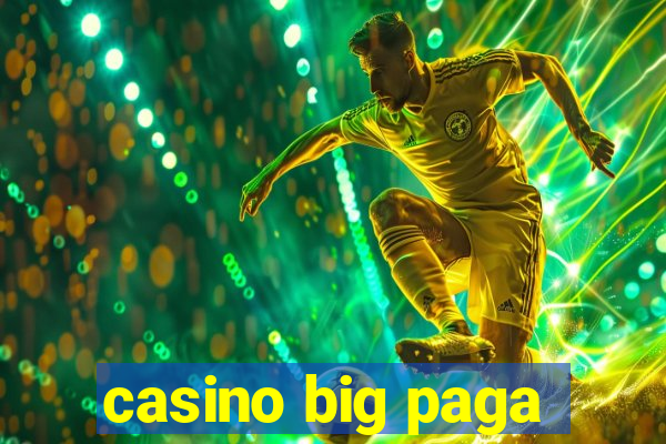 casino big paga